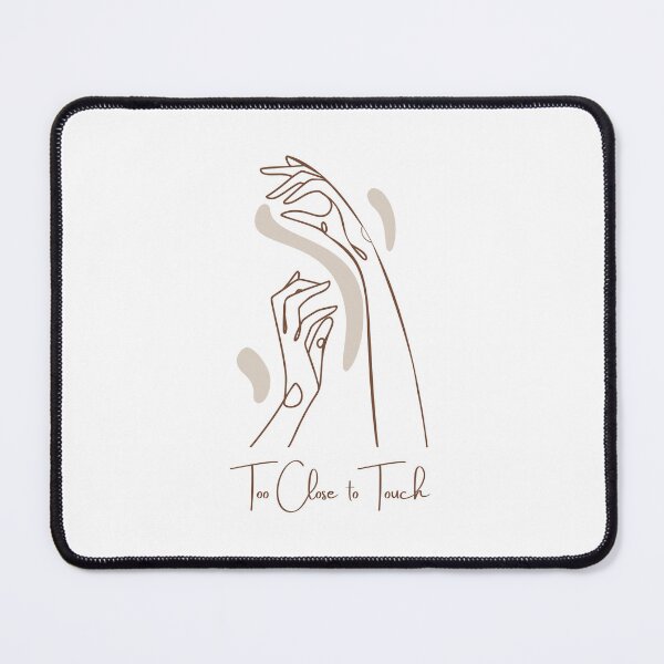 Item preview, Too close to touch designed and sold by Ramesh ⭐⭐⭐⭐⭐.