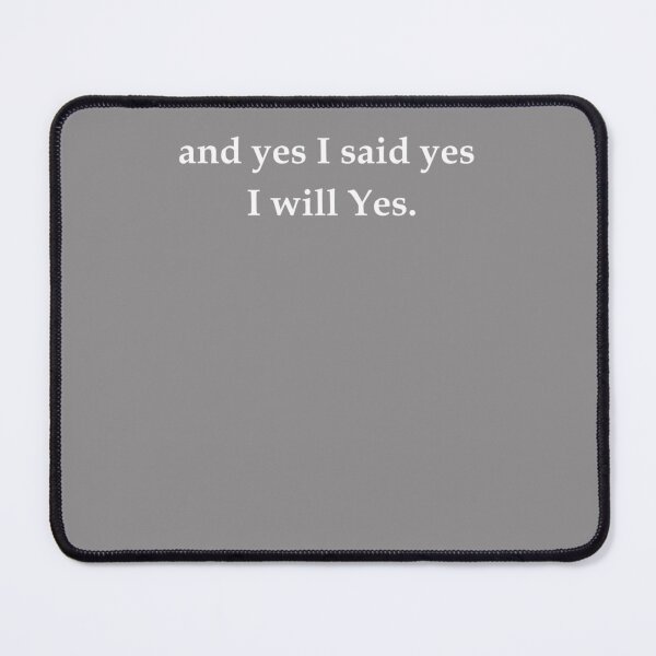 Item preview, James Joyce Ulysses Last Line  Essential T-Shirt designed and sold by TimGrote.