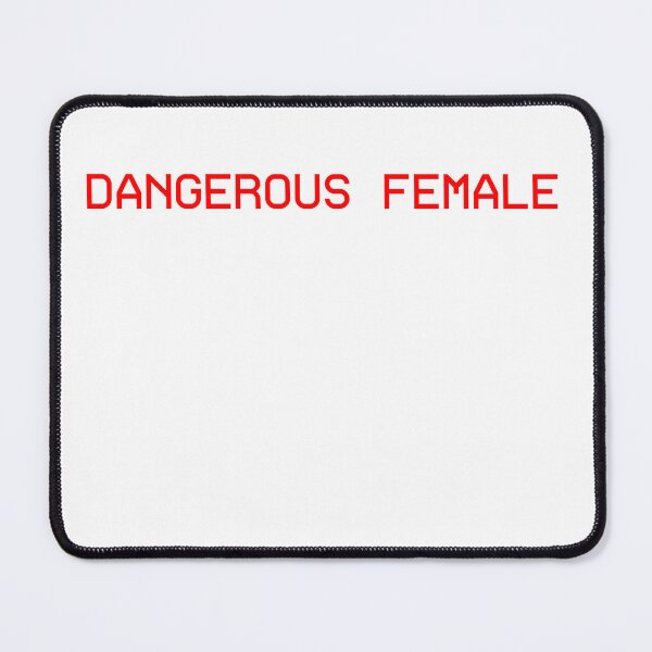 Item preview, Dangerous Female Red designed and sold by WaterClimber.