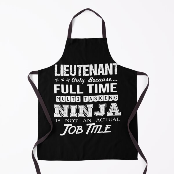 Item preview, Lieutenant T Shirt - Multitasking Ninja Job Gift Item Tee designed and sold by averiarnol.
