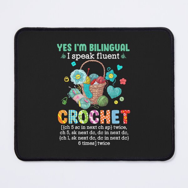 Item preview, Crochet Yes Im Bilingual I speak fluent crochet TShirt58 designed and sold by virnmjan.