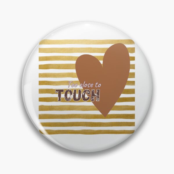 Item preview, Too close to touch designed and sold by Ramesh ⭐⭐⭐⭐⭐.