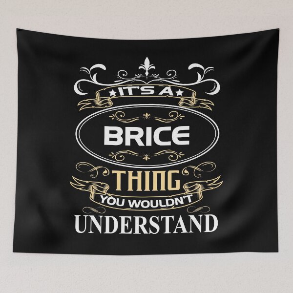 Item preview, Brice Name Shirt It's A Brice Thing You Wouldn't Understand designed and sold by SebaBirdsShop.