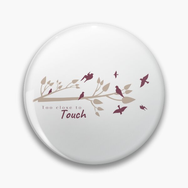 Item preview, Too close to touch designed and sold by Ramesh ⭐⭐⭐⭐⭐.
