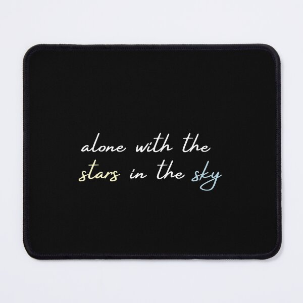 Item preview, Alone With The Stars In The Sky designed and sold by WeStarDust.