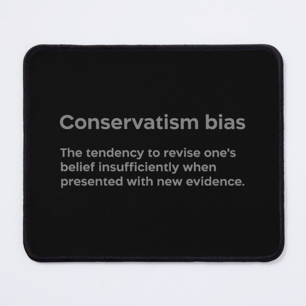 Item preview, Conservatism bias grey designed and sold by EdimQuotes.