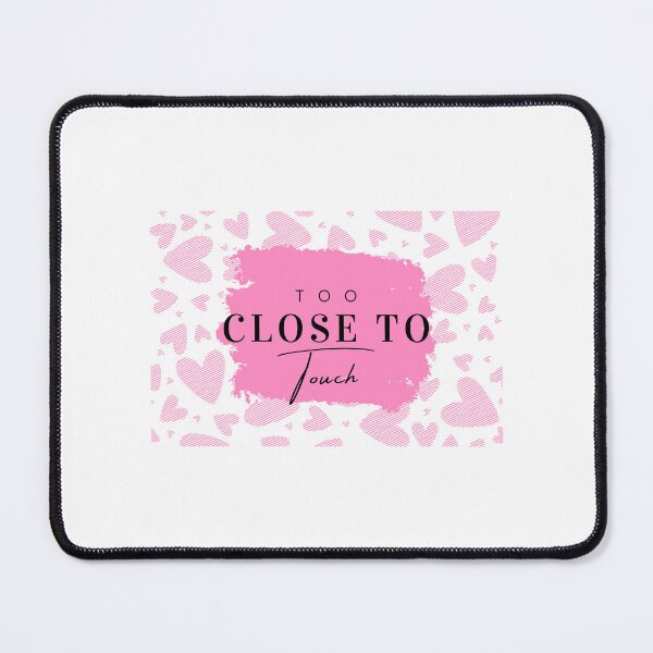 Item preview, Too close to touch designed and sold by Ramesh ⭐⭐⭐⭐⭐.