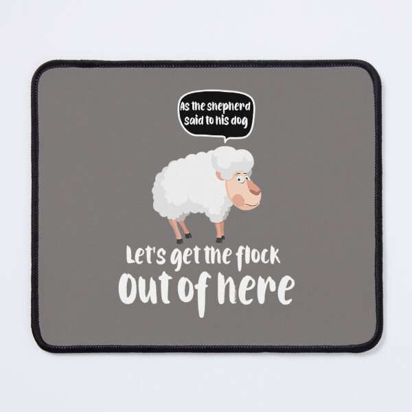 Item preview, Funny Farming Let's Get The Flock Out Of Here Funny Sheep designed and sold by Jukxeep9823.