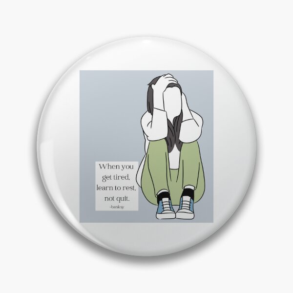 Item preview, When you get tired, learn to rest, not quit. -banksy designed and sold by ShaneinJapan.