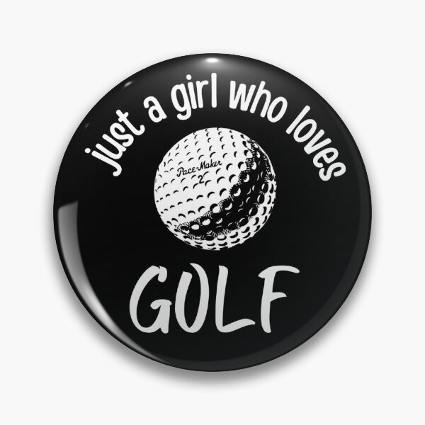 Item preview, Just a Girl Who Loves Golf designed and sold by Peter Stawicki.