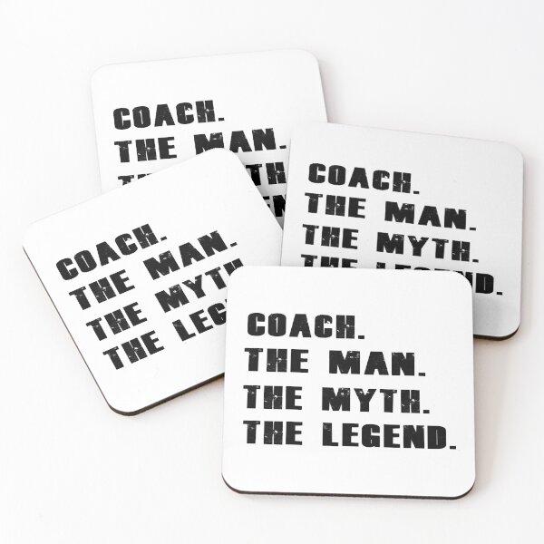 Item preview, coaches the man the myth the legend designed and sold by JezebelWang.