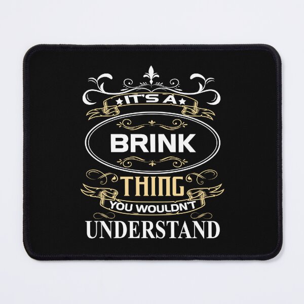 Item preview, Brink Name Shirt It's A Brink Thing You Wouldn't Understand designed and sold by SebaBirdsShop.