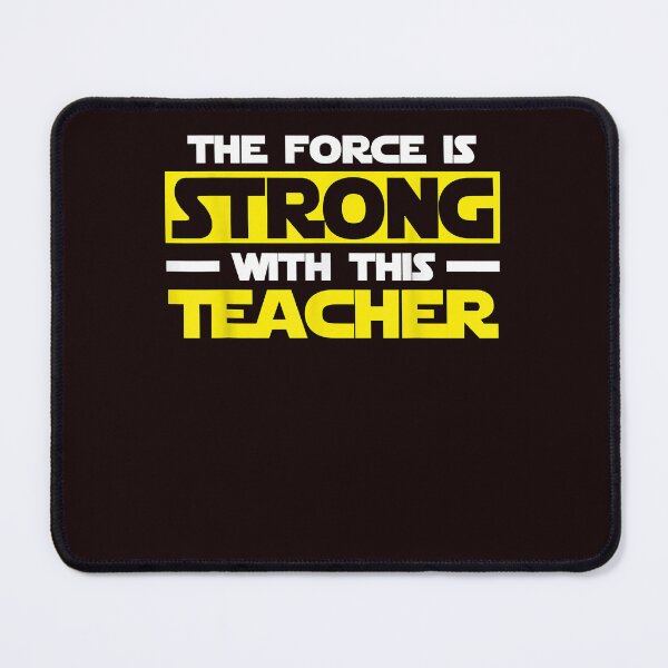 Artikelvorschau, Die Macht ist stark mit diesem My Teacher T-Shirt T-Shirt entworfen und verkauft von balonmemcai.