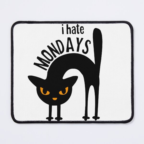 Item preview, Funny Cat I Hate Mondays designed and sold by DeGeo.