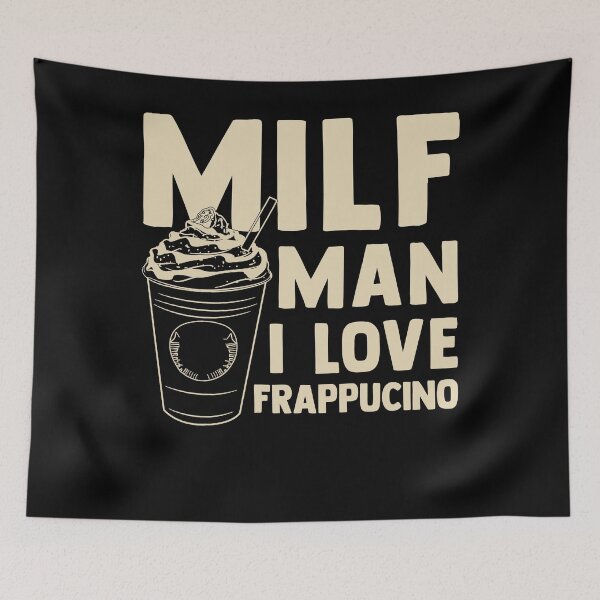 Item preview, Caffeine MILF Man I Love Frappuccino Coffee Drinking designed and sold by GuesdionH712.