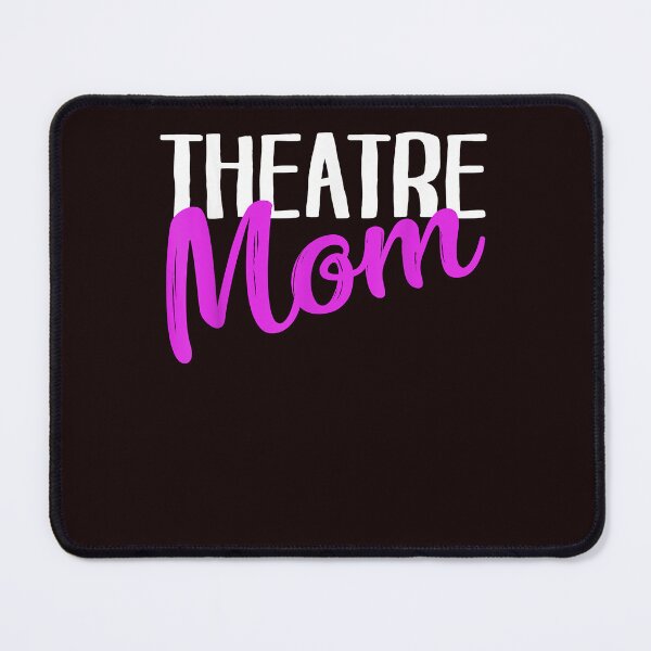 Item preview, Theatre Mom Funny Stage Drama Acting Gifts For Mothers Day T-Shirt designed and sold by balonmemcai.