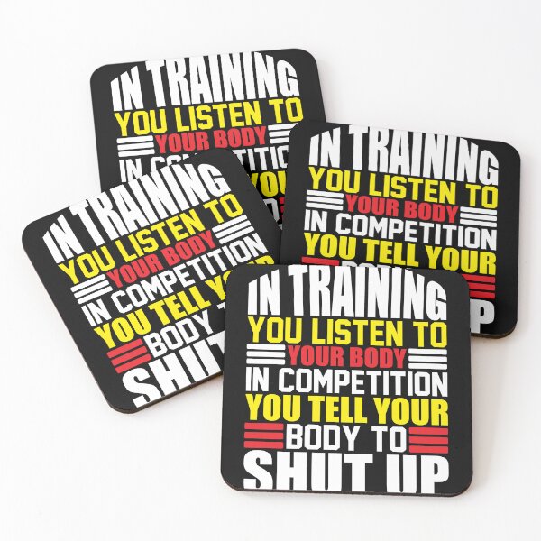 Item preview, IN TRAINING YOU LISTEN TO YOUR BODY IN COMPEITION YOU TELL YOUR BODDY TO SHUT UP designed and sold by mohalaz.