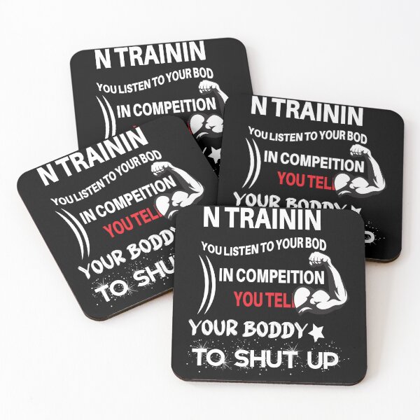 Item preview, IN TRAINING YOU LISTEN TO YOUR BODY IN COMPEITION For Training Lovers designed and sold by mohalaz.