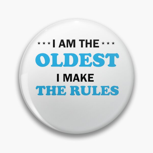 Item preview, I Am  The Oldest I Make The Rules Poster designed and sold by BeauWellingto.