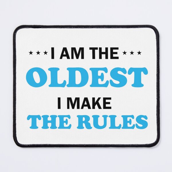 Item preview, I Am  The Oldest I Make The Rules Poster designed and sold by BeauWellingto.