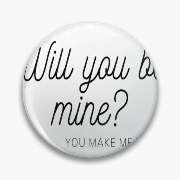 Item preview, Will you be mine?? designed and sold by Credenz.