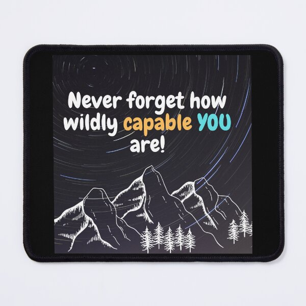 Item preview, Never forget how wildly capable you are. designed and sold by Mad-Boy.