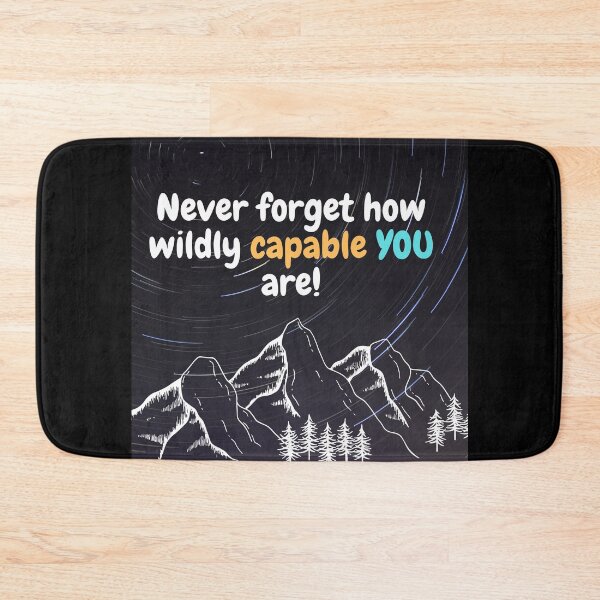 Item preview, Never forget how wildly capable you are. designed and sold by Mad-Boy.