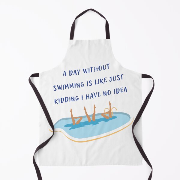 Item preview, a day without swimming is like just kidding i have no idea designed and sold by ShopClic.