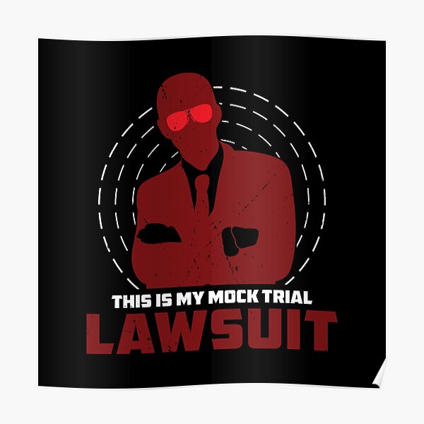 funny-mock-trial-lawsuit-humor-for-law-student-future-lawyer-poster