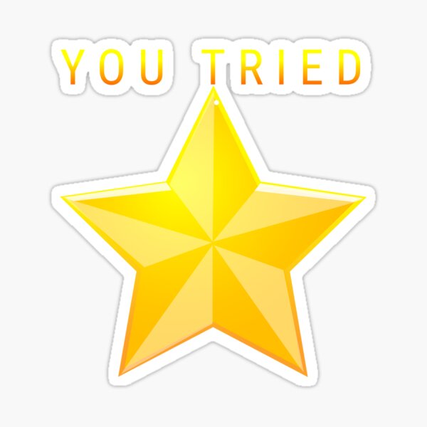 Bare Minimum Effort Gold Star Sticker for Sale by BadgertheBagel