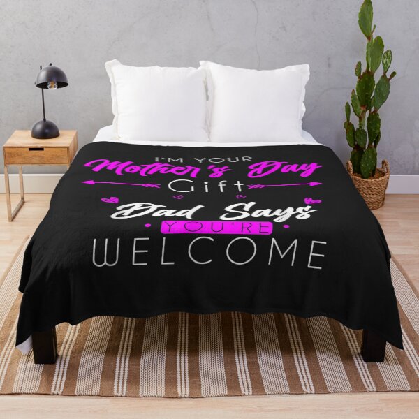 Item preview, Funny Im Your Mothers Day Gift Dad Says Youre Welcome TShirt13 designed and sold by virnmjan.