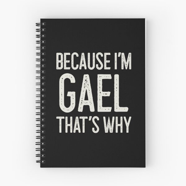Item preview, Because I’m Gael That’s Why Funny Personalized Name designed and sold by MariosNydras.