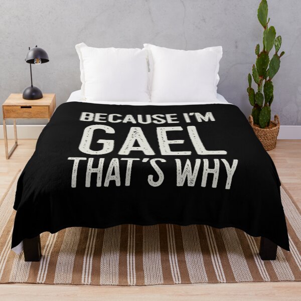 Item preview, Because I’m Gael That’s Why Funny Personalized Name designed and sold by MariosNydras.