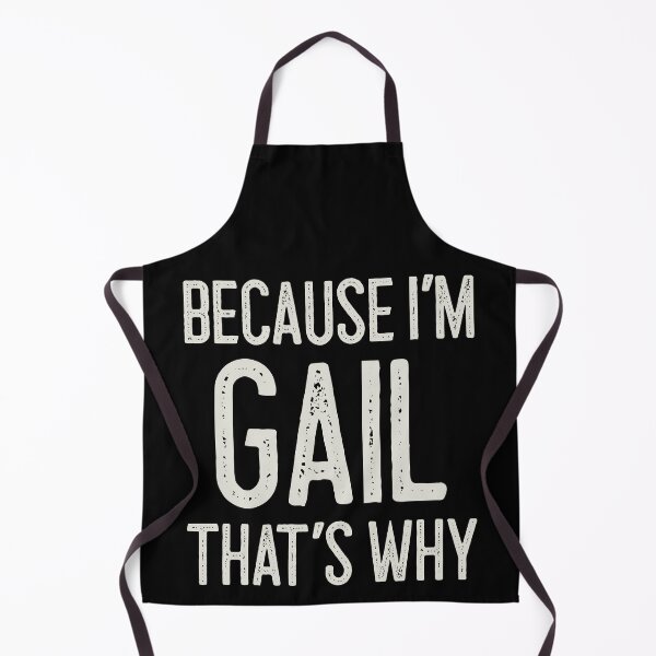 Item preview, Because I’m Gail That’s Why Funny Personalized Name designed and sold by MariosNydras.