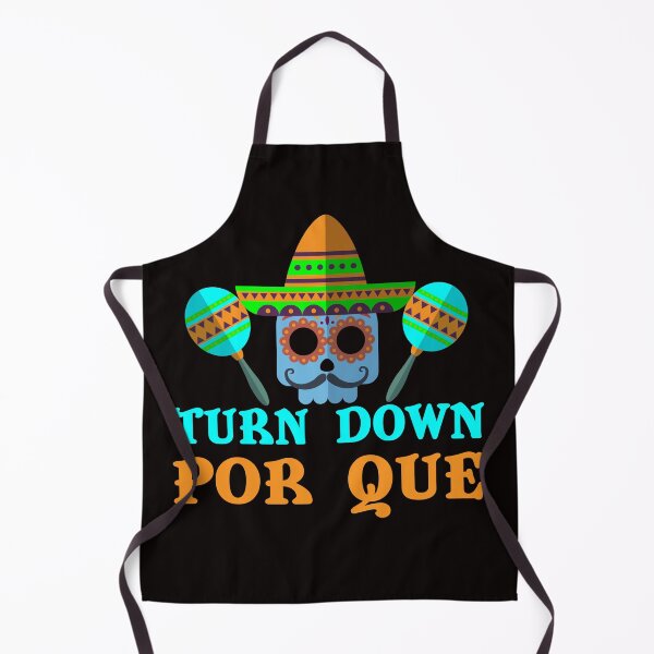 Item preview, Turn Down Por Que designed and sold by desireedickens.