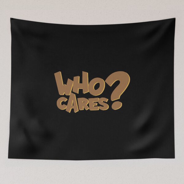 Item preview, WHO CARES? designed and sold by Kalit Designs.