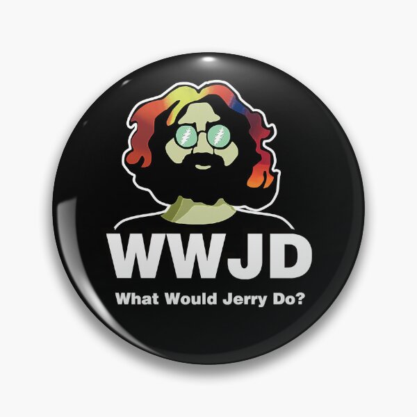 Item preview, What Would Jerry Do designed and sold by Ladonamas57.
