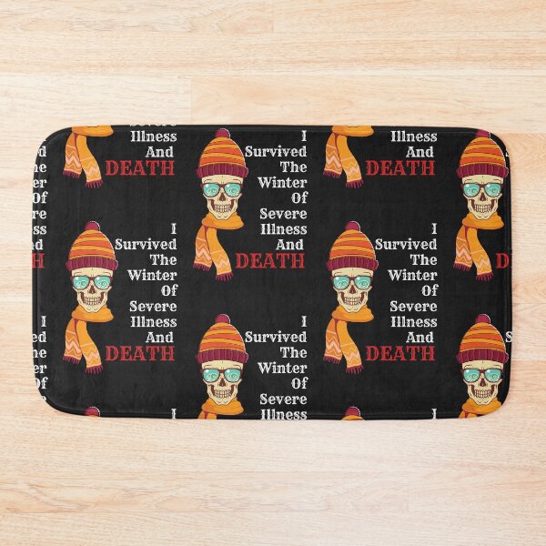 Item preview, I survived the winter of severe illness and death designed and sold by Best-Designers.