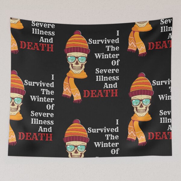 Item preview, I survived the winter of severe illness and death designed and sold by Best-Designers.
