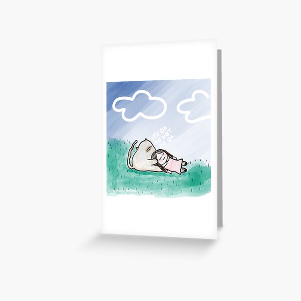 It’s ok to not be ok Greeting Card