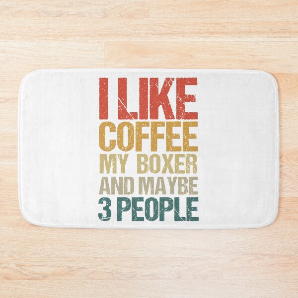 Item preview, I Like Coffee My Boxer and Maybe 3 People, Boxer Lover, Boxer Owner, Vintage Retro Boxer designed and sold by AMINE  ★★★★★.