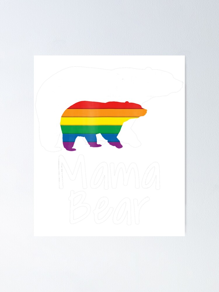 Lgbt Mom Mama Bear Mothers Gay Lesbian Pride Rainbow Classic Poster