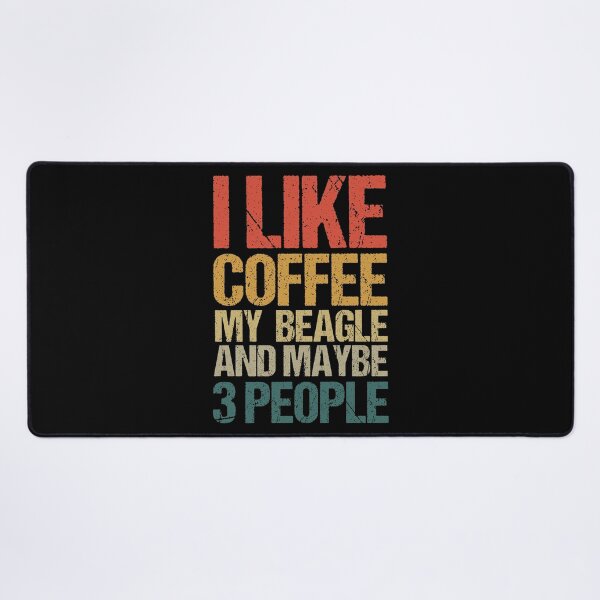 Item preview, I Like Coffee My Beagle and Maybe 3 People, Beagle Lover, Beagle Owner, Vintage Retro Beagle designed and sold by AMINE  ★★★★★.