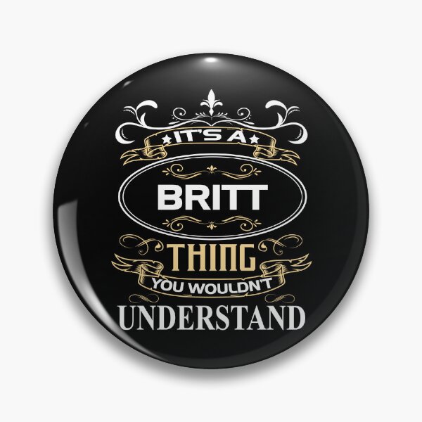 Item preview, Britt Name Shirt It's A Britt Thing You Wouldn't Understand designed and sold by SebaBirdsShop.