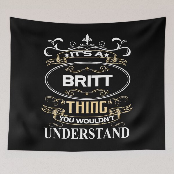 Item preview, Britt Name Shirt It's A Britt Thing You Wouldn't Understand designed and sold by SebaBirdsShop.
