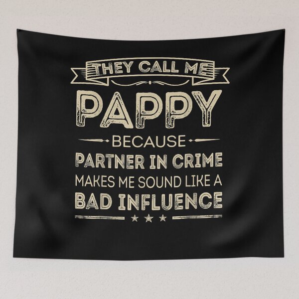 Item preview, They Call Me Pappy Because Partner In Crime Fathers Day T-Shirt designed and sold by balonmemcai.