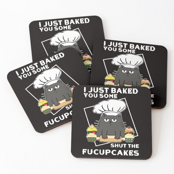 Item preview, Cat Just Baked You Some Shut The Fucup Cakes designed and sold by DeGeo.