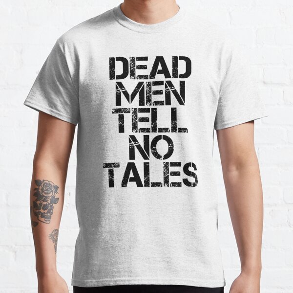 Dead men tell no tales pirate t-shirt Big and Tall tee for men 