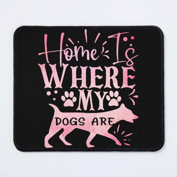 Item preview, home is where my dog ,gift with dog designed and sold by lapolonaise.