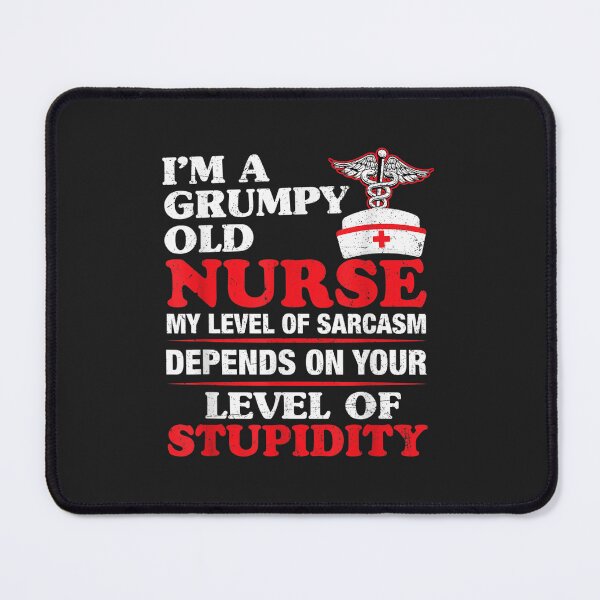 Item preview, Im A Grumpy Old Nurse My Level Of Sarcasm Funny Nurse Gifts TShirt74 designed and sold by virnmjan.